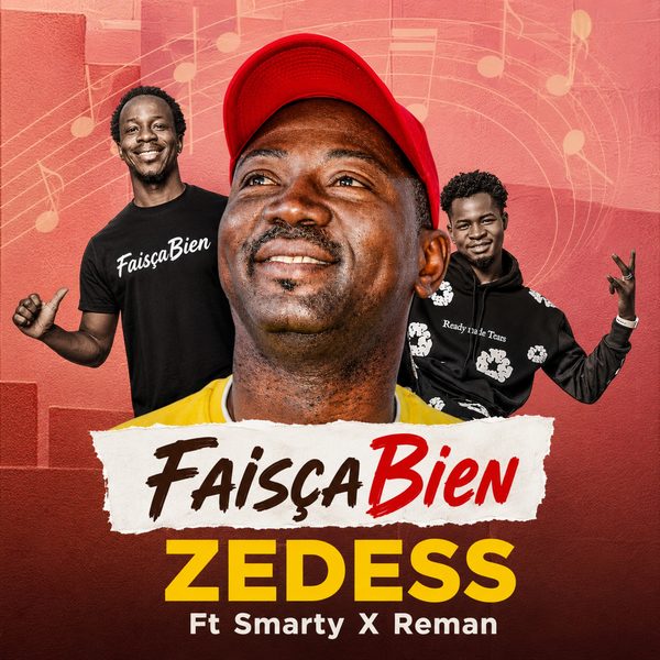 Zedess — FaisçaBien ft Smarty x Reman